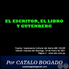 EL ESCRITOR, EL LIBRO Y GUTENBERG - Por CATALO BOGADO - Domingo, 24 de Enero de 2021